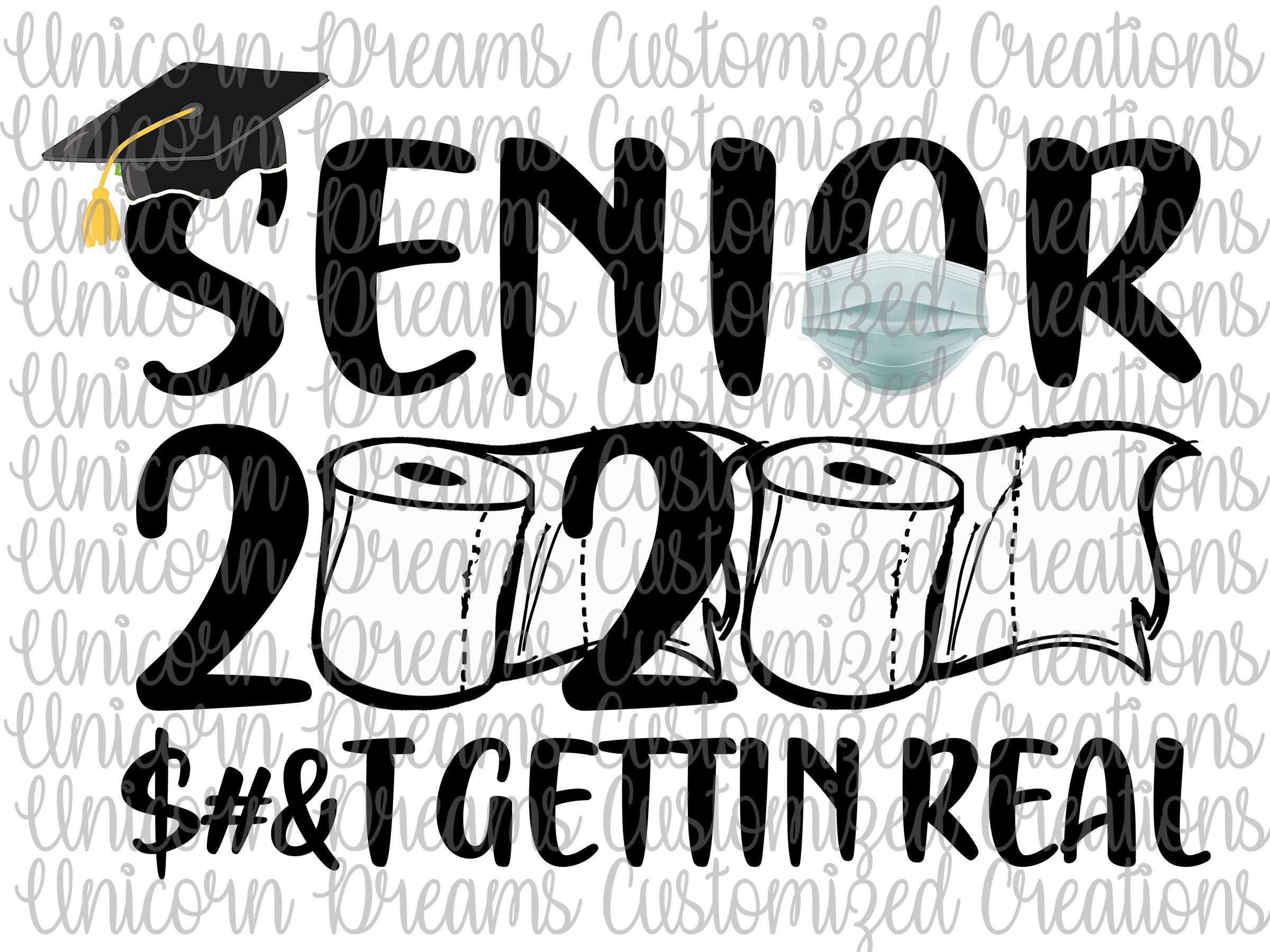 Senior 2020, Gettin Real PNG Digital Download, Sublimation Design
