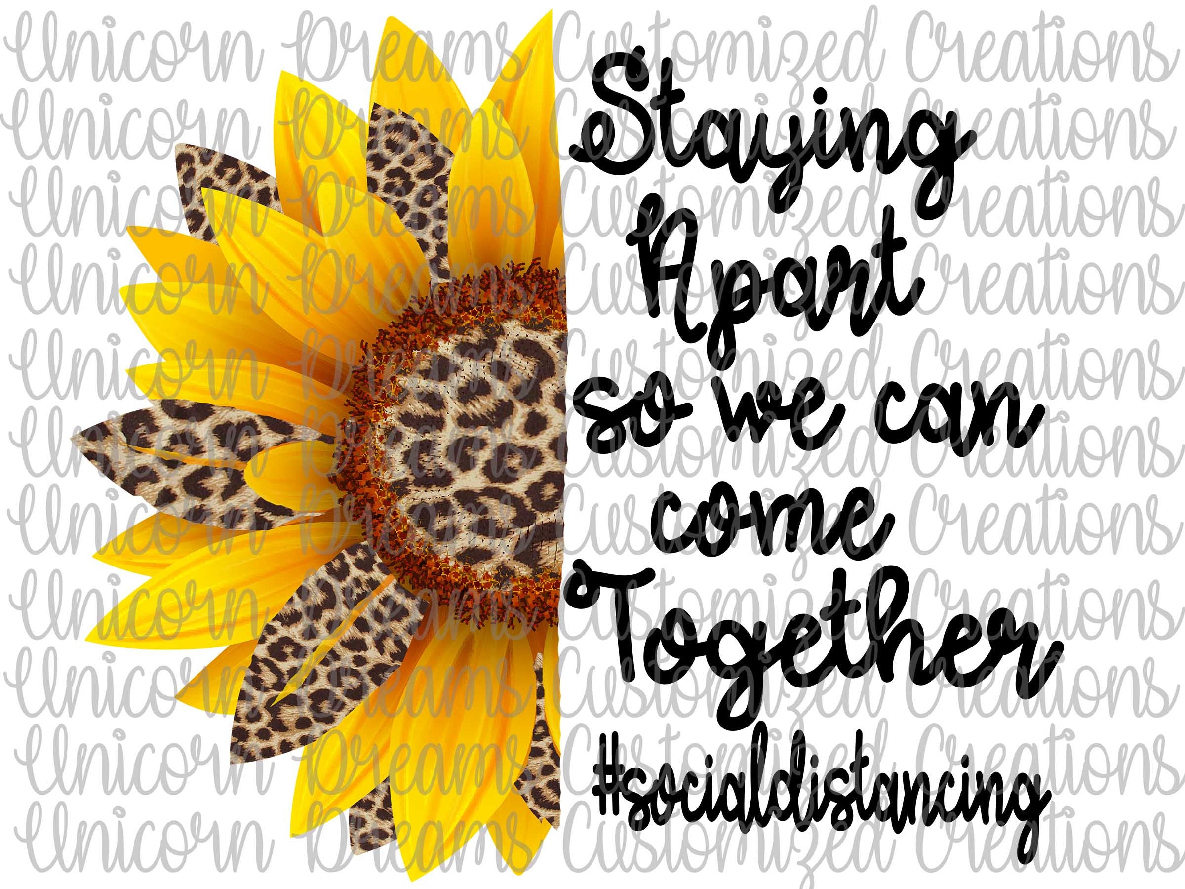 Staying Apart So We Can Come Together PNG Digital Download, Sublimation Design
